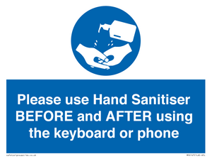 Please use Hand Sanitiser BEFORE and AFTER using the keyboard or phone